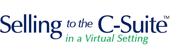 Selling To the C-Suite in a Virtual Setting